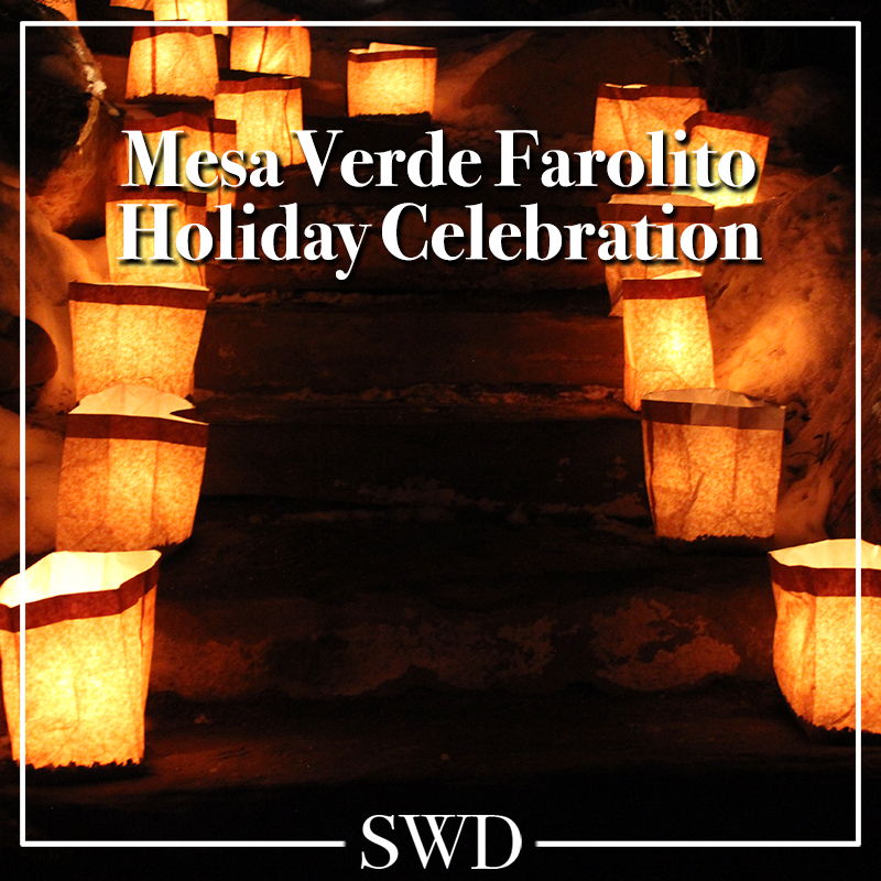 Mesa Verde Farolito Holiday Celebration